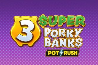 3 Super Porky Banks